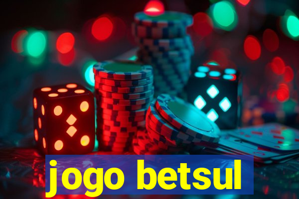 jogo betsul